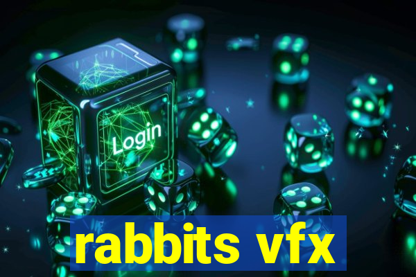 rabbits vfx